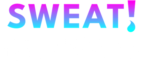 Sweat For Something